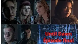 Until Dawn &Eacute;pisode 8 Fin Finale : Sam, Mike, Chris, Ashley, Jessica et Emily Survivants !