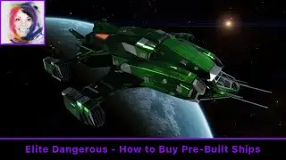 How to Buy Pre-Built Ships - Elite Dangerous