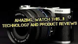 The Best of Samsung NX300 Review