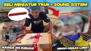 MINIATUR HARGA 1xx.xxx UDAH DAPET SOUND SYSTEM⁉️BELI MINIATUR TRUK DI ONLINE SHOP PART2