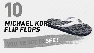 Michael Kors Flip Flops, Best Sellers Collection // Women Fashion Designer Shop