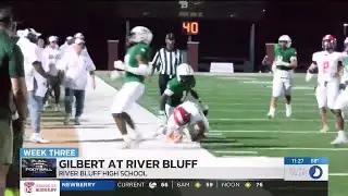 Week 3 Gilbert 7 at River Bluff 14
