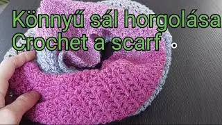 Könnyű sál #sál #horgolás  #könnyű Crochet scarf  #scarf #crochet