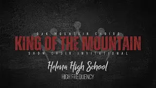 KOTM - HELENA HIGH SCHOOL - HIGH FREQUENCY - 02.08.2025