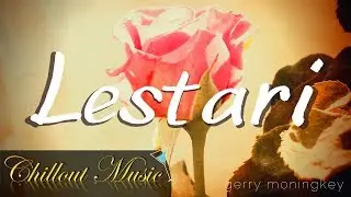 Lestari - Calm Guitar Instrumental (Romantic & Relaxing) | Gerry Moningkey