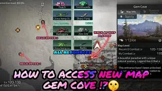 HOW TO GET ACCESS NEW MAP GEM COVE LV.120-130⁉️ YOU'RE LOW LEVEL⁉️SEE MY VIDEO 🤫 || LIFE AFTER