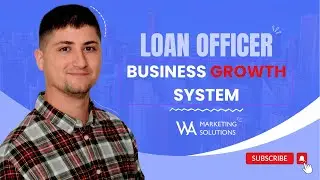 Loan Officer Business Growth System
