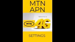 How  to set MTN Internet settings(APN) for faster 4G 2022