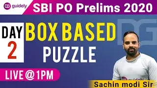 Box Based Puzzle - Day 2 - SBI PO Prelims 2020 by Sachin Sir - Guidely