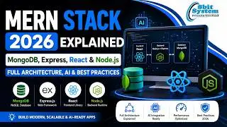 MERN Stack 2026 Explained |MongoDB, Express, React & Node.js |Full Architecture, AI & Best Practices
