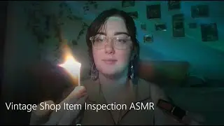 Vintage Shop Item Inspection ASMR
