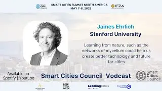 Resilient Smart Cities: Biomimicry and Regeneration with James Ehrlich from Stanford University