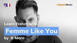 K Maro - Femme Like You (Lyrics / Paroles English & French)