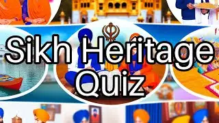🌟 Test Your Sikh Heritage Knowledge: Can You Answer These 10 Questions?