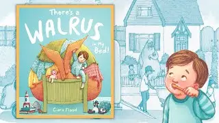There's A Walrus In My Bed | Read Aloud Bedtime Stories [With Sound Effects]