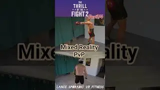 Mixed Reality PvP @TheThrilloftheFight2 @MetaQuestVR #vr #gaming #letsplay #fitness #boxing