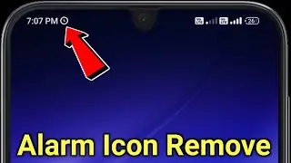 Alarm Icon Showing Without Set | Alarm Notifications Kaise Band Kare | Alarm Band Kaise Karen