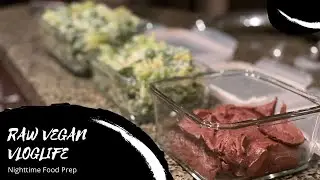 Raw Vegan VlogLife #106 - Nighttime Food Prep