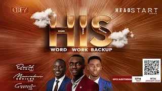 HIS WORD HIS WORK HIS BACKUP || HEADSTART 2026 || 09-01-2026