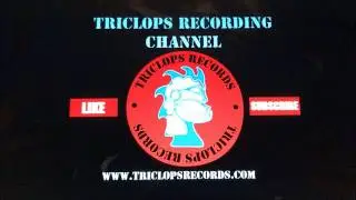 TRICLOPS RECORDING CHANNEL INTRO