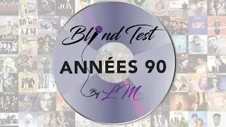 Blind Test sp&eacute;cial Ann&eacute;es 90