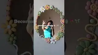 beautiful mirror clay decoration#mirror #mirrorwork #clayart #clayflowertutorial #clay #mirror #diy