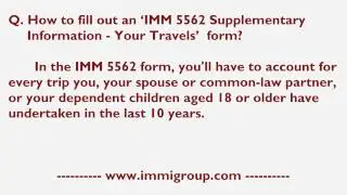 How to fill out an 'IMM 5562 Supplementary Information - Your Travels'  form?