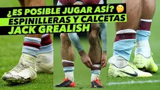 JACK GREALISH | ESPINILLERAS Y CALCETAS | JUEGA COMO PROFESIONAL