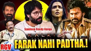 Deepika Padukone OUT of Kalki Movie! RGV&rsquo;s SHOCKING Take on Prabhas&rsquo; Spirit with Sandeep Reddy Vanga