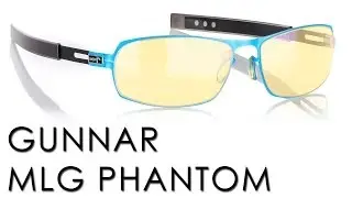 Gunnar MLG Phantom Review