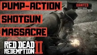 Pump-Action Shotgun Massacre - Kills in Red Dead Redemption 2 FT. Dutch & the Boys.