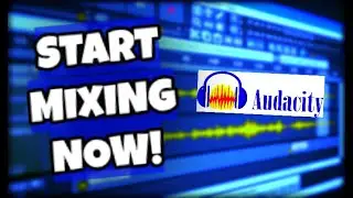 MIXING a Song on Audacity 2021 [NO PLUGINS] - BTS TUTORIAL