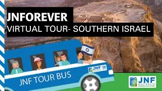 JNForever VIC - Virtual Tour to Southern Israel