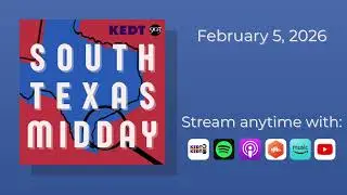 South Texas Midday | February 5, 2026