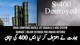 India Confirms Rafale Jet Crash & S-400 System Damage | Major Setback for Indian Defense