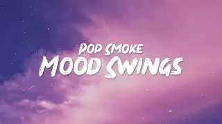 Pop Smoke - Mood Swings (Lyrics) ft. Lil Tjay