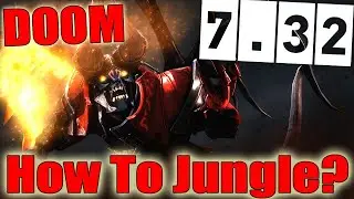 DoTa 2 How To Jungle DOOM Patch 7.32 fast Refresher Orb