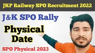 JKP Railway SPO Recruitment 2022 ll Physical Date ll J&K SPO Rally ll SPO physical 2023