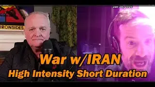 War w/Iran Would be High Intensity, Short Duration Lt Col Daniel Davis