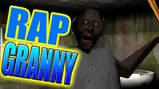 #GRANNY RAP EN   By FREDYTOYS