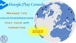 How to manage the app distribution country list in Google Play Console?