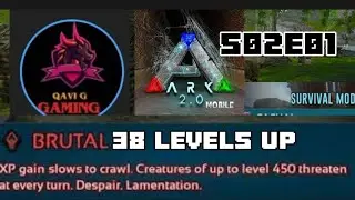 Ark mobile| Level Up | 😱Brutal | S02E01 | Urdu Hindi | Gameplay