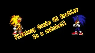 Fleetway Sonic VS Exetior in a nutshell