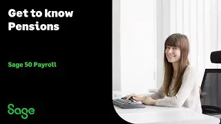 Sage 50 Payroll (UK) - Get to know pensions