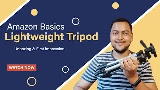 Lightweight Tripod from Amazon Basics - Unboxing and First Impression | Techie Sourav