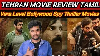 Vera Level Spy Thriller Bollywood Movie Tehran Review Tamil | CriticsMohan | Johnabrham 