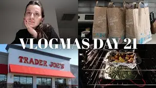 VLOGMAS DAY 21: grocery shopping + trader joe's haul, cleaning up the apartment & cooking dinner