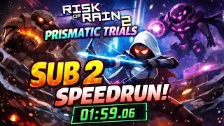 Prismatic Trials Sub 2-Minute Run Risk Of Rain 2 1:59