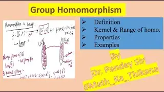 Group homomorphism, Kernel, Range