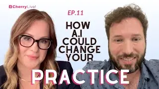 How A.I Could Change Your Practice with AutoScribe│Cherry Live!│Episode 11
